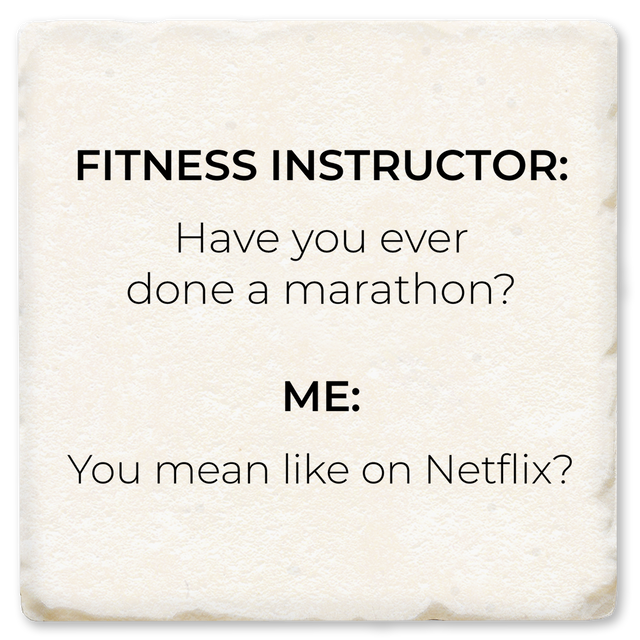 Have You Ever Run A Marathon Ceramic Coaster