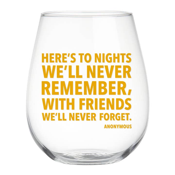 To Nights We'll Never Remember Wine Glass