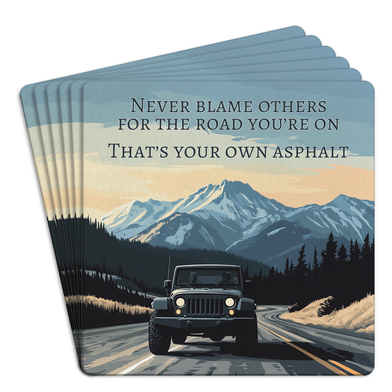 Never Blame Others For The Road- Paper Coaster 6pk