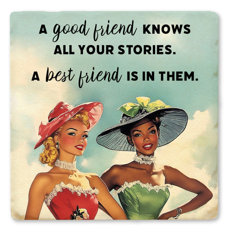 A Good Friend Knows Ceramic Coaster