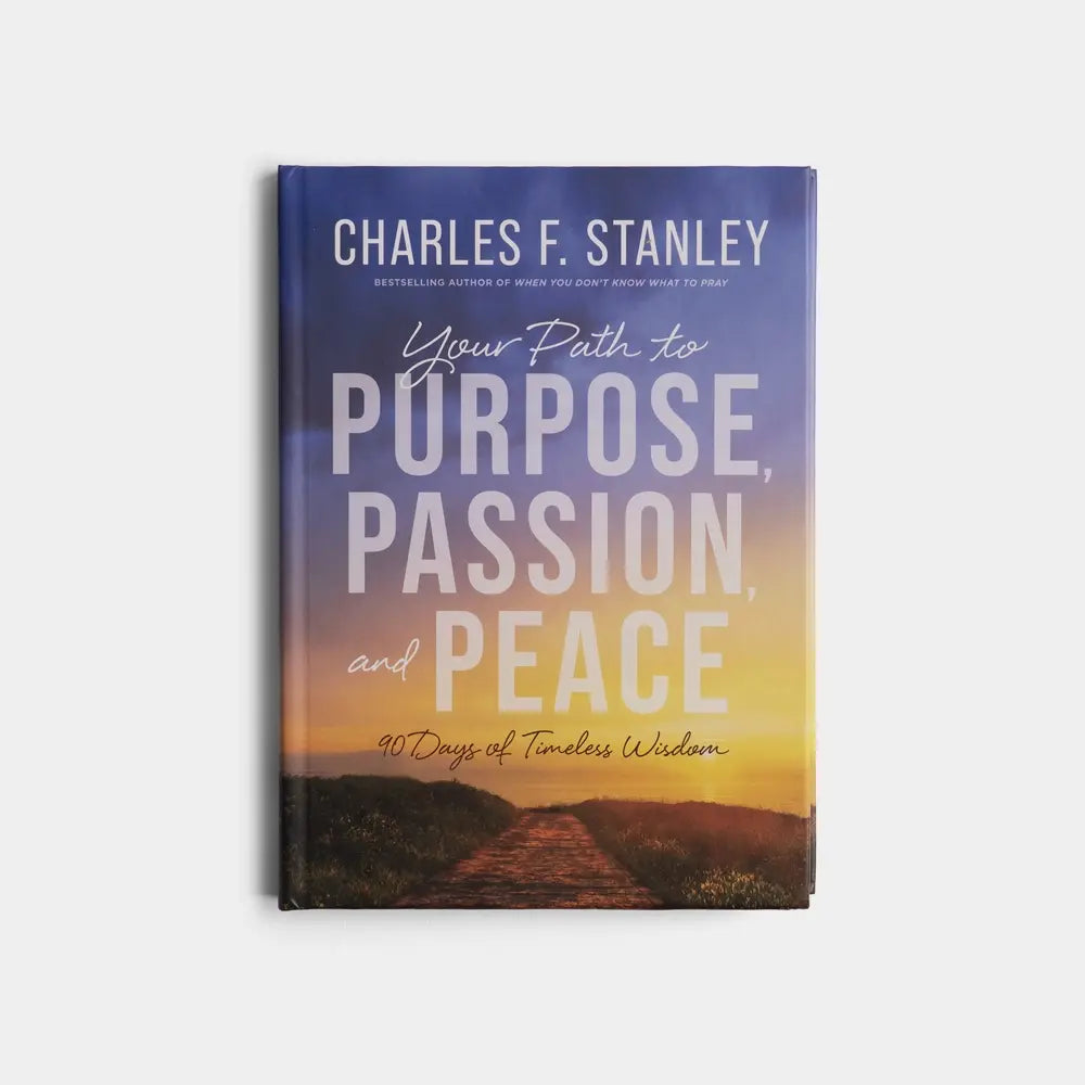 Your Path to Purpose, Passion, and Peace