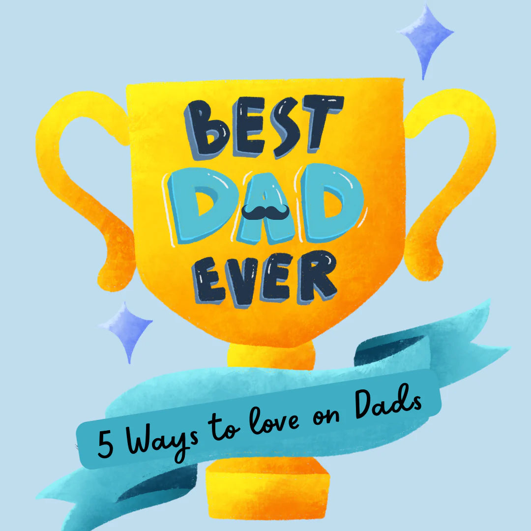 Let's Dote On Dad!