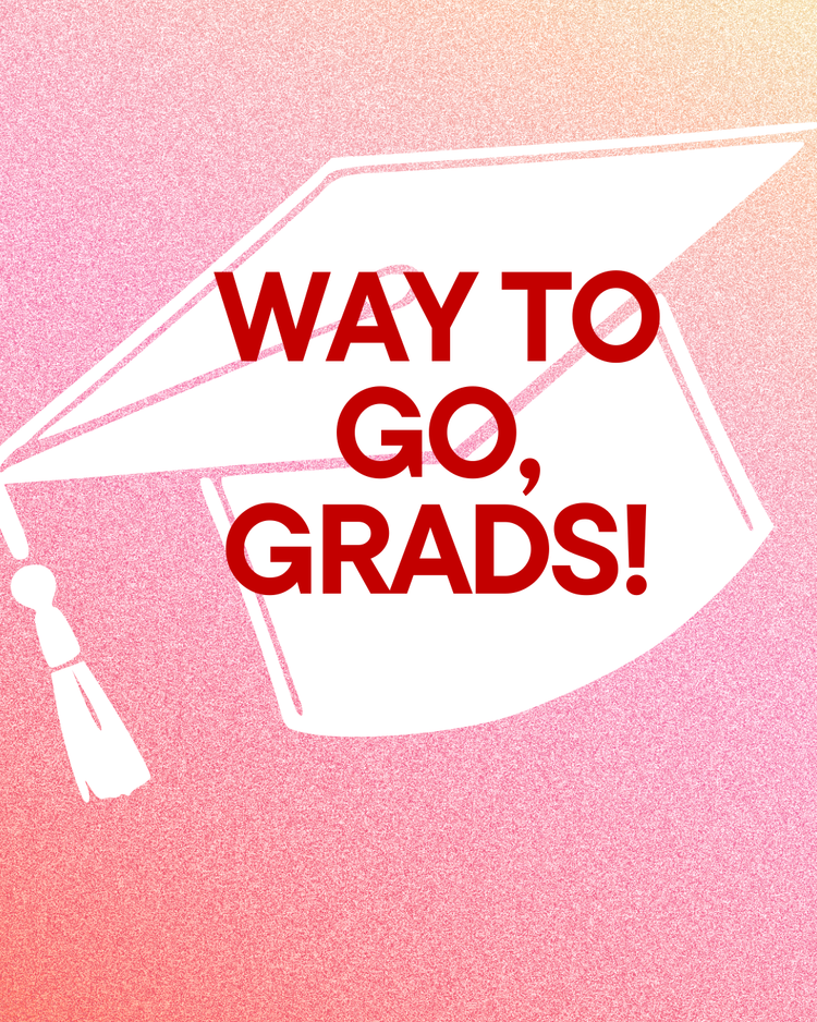 Way to Go, GRADS