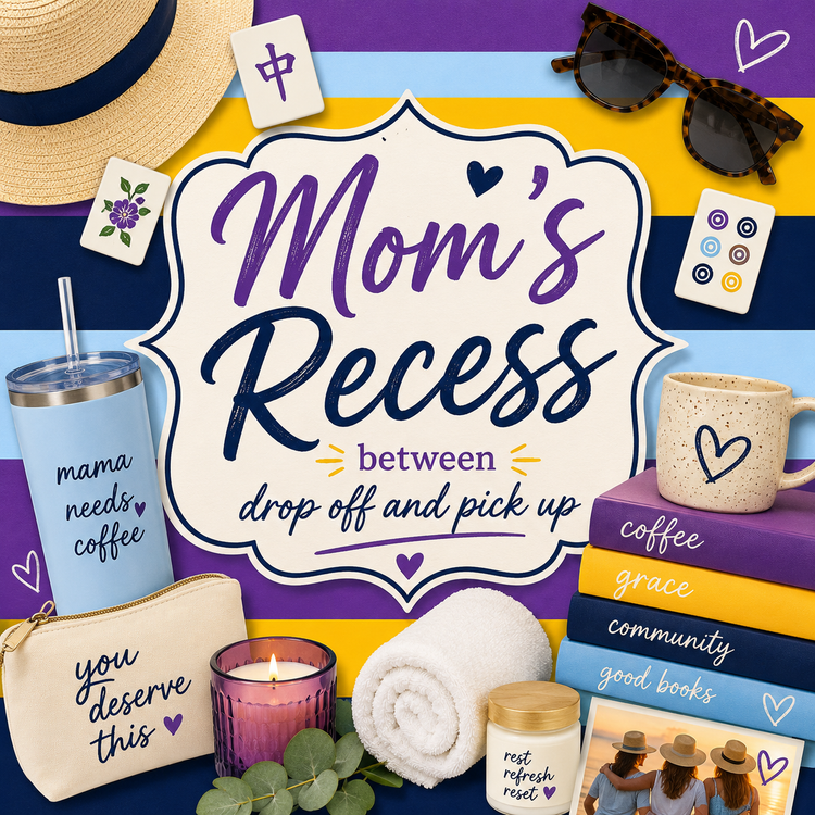 Mom's Recess