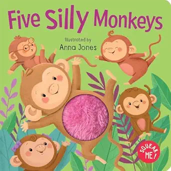 Squeak Me!: Five Silly Monkeys