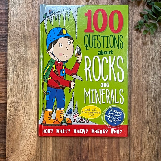 100 Questions about Rocks and Minerals