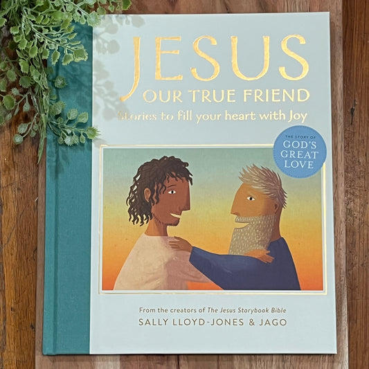 Jesus, Our True Friend