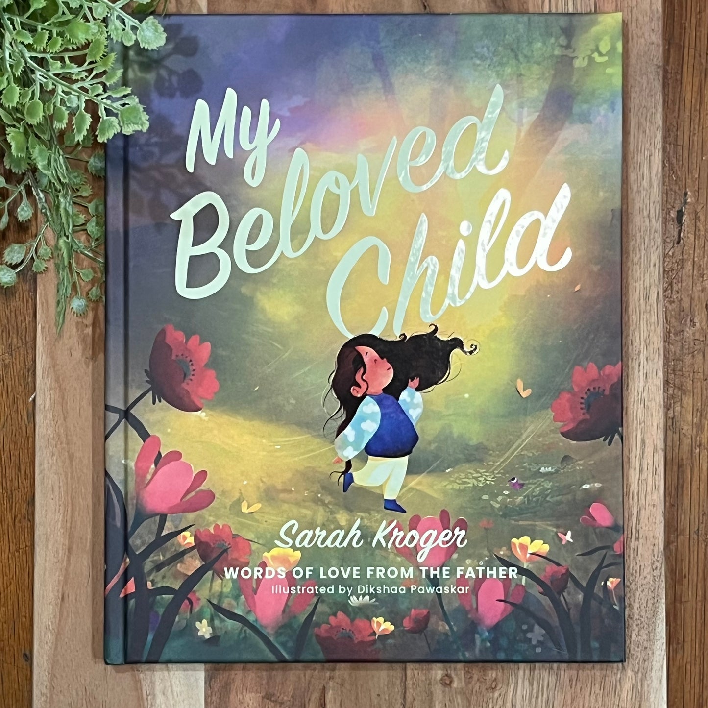 My Beloved Child: Words of Love from the Father