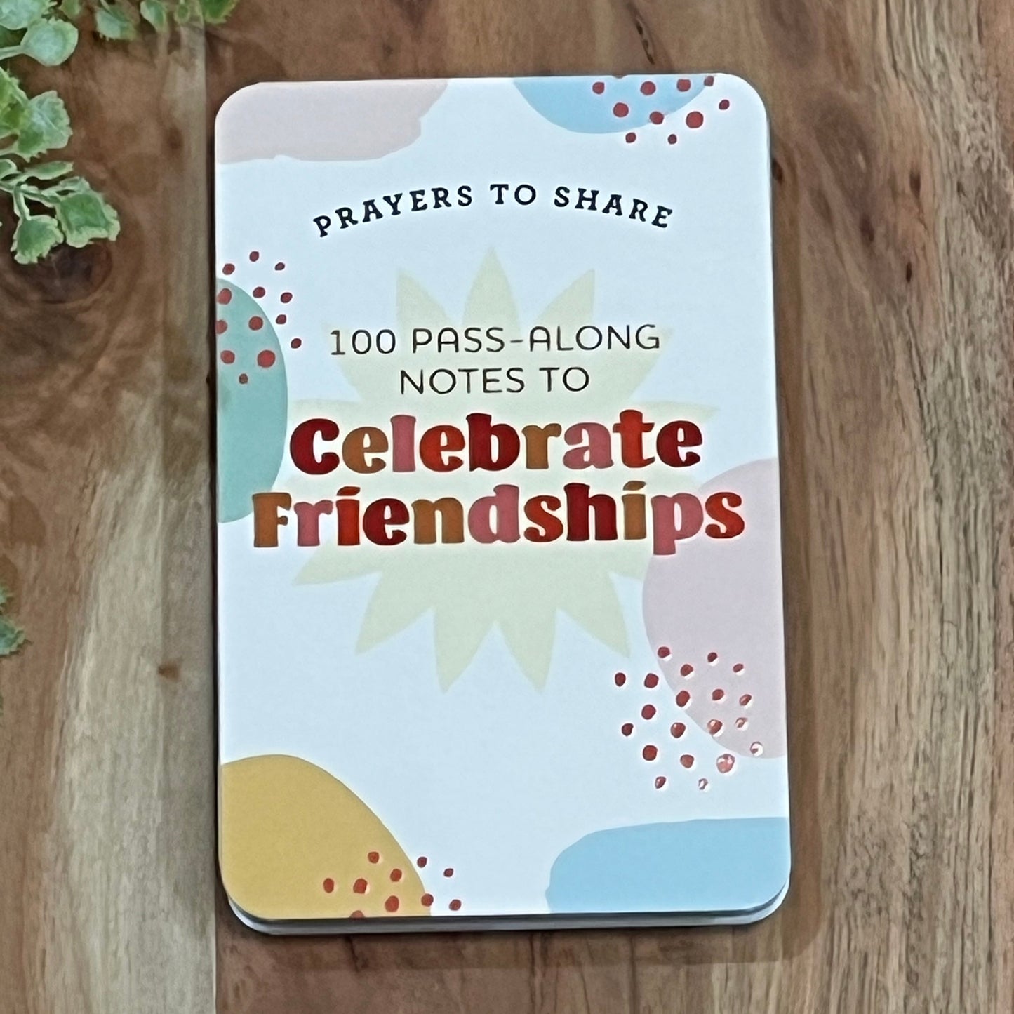 Prayers to Celebrate Friendships