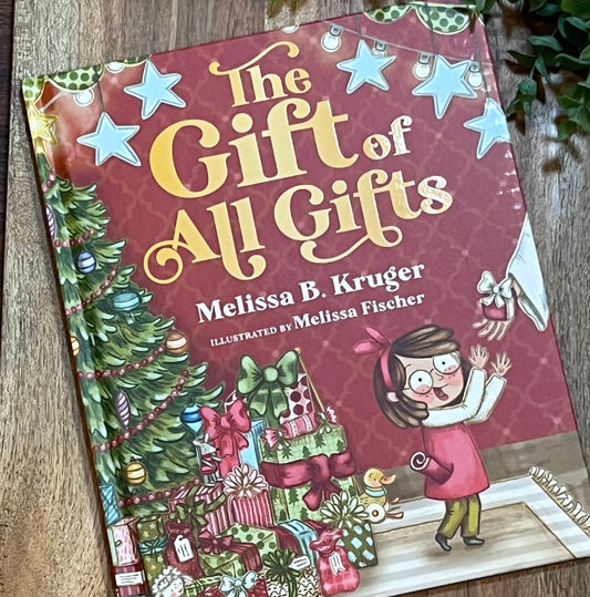 The Gift of All Gifts